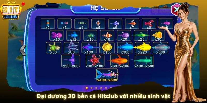 Đại dương 3D bắn cá Hitclub với nhiều sinh vật