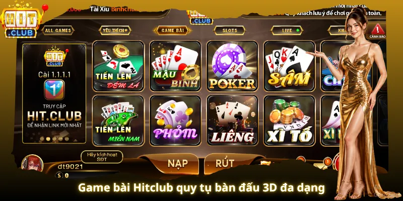 Game bài Hitclub quy tụ bàn đấu 3D đa dạng