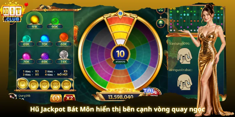 Hũ Jackpot Bát Môn hiển thị bên cạnh vòng quay ngọc