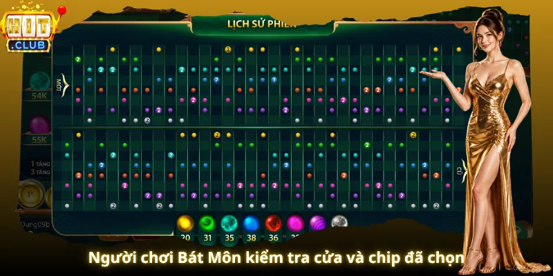 Người chơi Bát Môn kiểm tra cửa và chip đã chọn