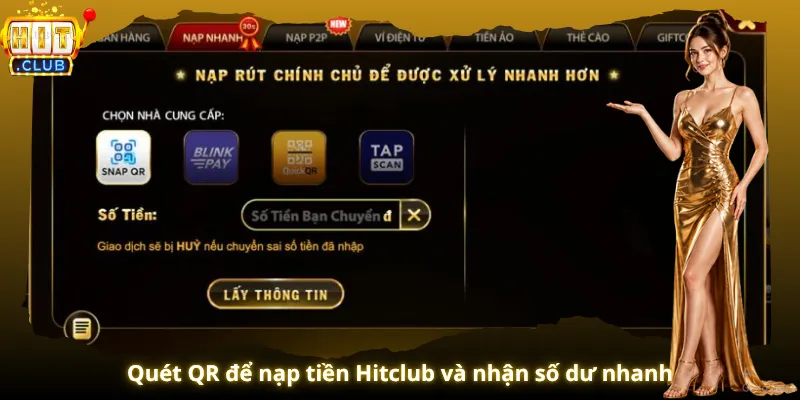 Quét QR để nạp tiền Hitclub và nhận số dư nhanh