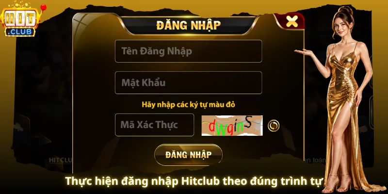 Thực hiện đăng nhập Hitclub theo đúng trình tự